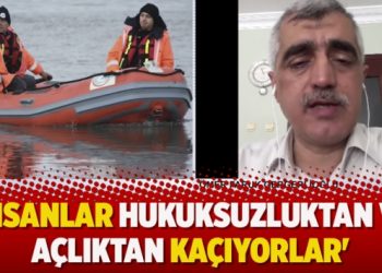 ‘İnsanlar hukuksuzluktan ve açlıktan kaçıyorlar’