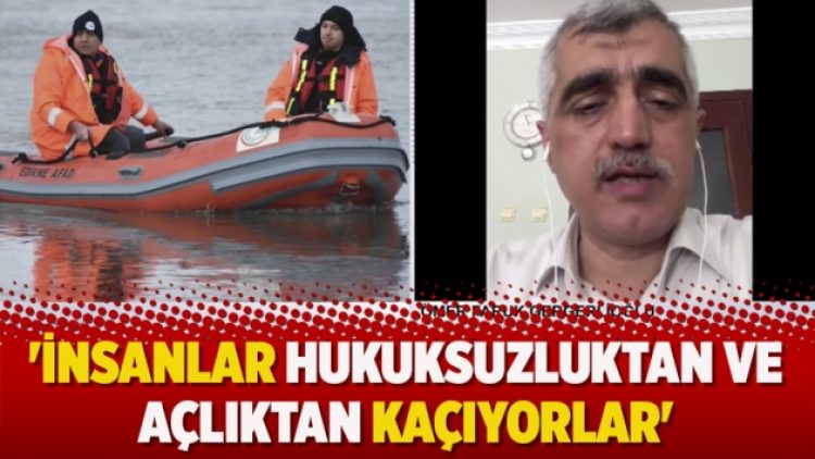 ‘İnsanlar hukuksuzluktan ve açlıktan kaçıyorlar’