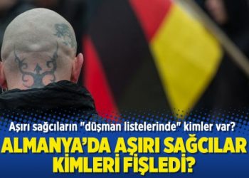 Aşırı sağcıların “düşman listelerinde” kimler var?