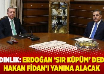 Aydınlık: Erdoğan ‘sır küpüm’ dediği Hakan Fidan’ı yanına alacak