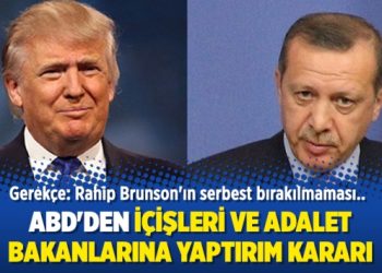 ABD’den İçişleri ve Adalet bakanlarına yaptırım kararı