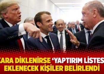 Ankara diklenirse ‘yaptırım listesi’ne eklenecek kişiler belirlendi