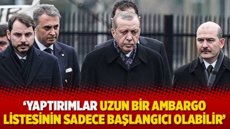 Yaptırımlar uzun bir ambargo listesinin sadece başlangıcı olabilir