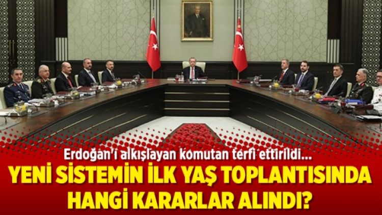 Yeni sistemin ilk YAŞ toplantısında hangi kararlar alındı?