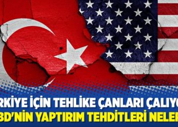 Türkiye için tehlike çanları çalıyor! ABD’nin yaptırım tehditleri neler?