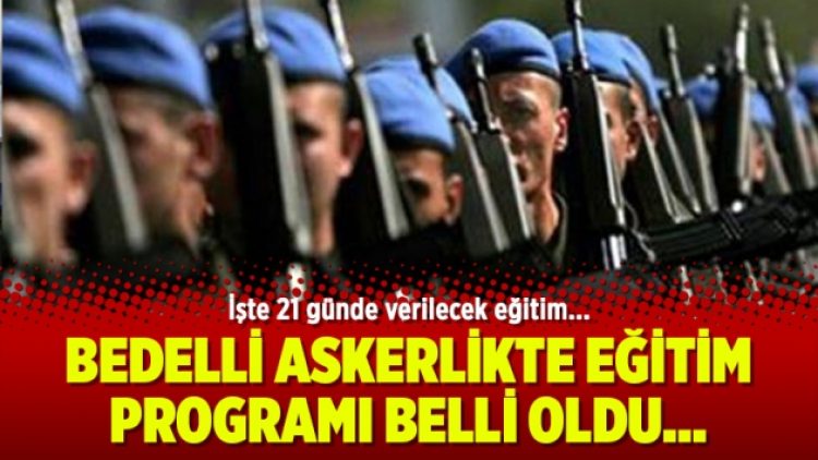 Bedelli askerlik eğitim programı belli oldu