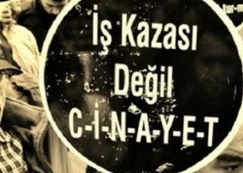 7 ayda en az 1103 iş cinayeti
