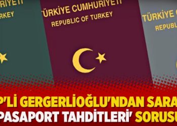 HDP’li Gergerlioğlu’ndan Saray’a ‘pasaport tahditleri’ sorusu