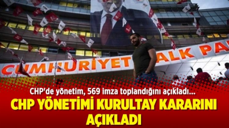 CHP yönetimi kurultay kararını açıkladı