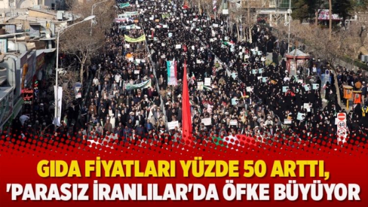 Gıda fiyatları yüzde 50 arttı, ‘parasız İranlılar’da öfke büyüyor