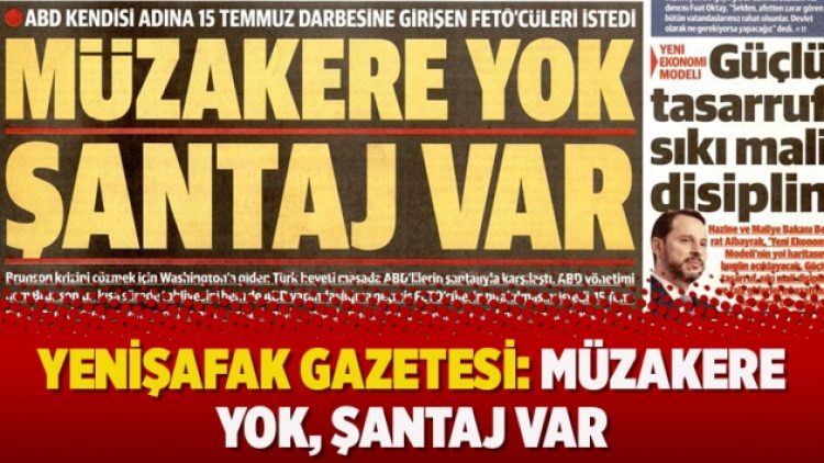 YeniŞafak Gazetesi: Müzakere yok, şantaj var