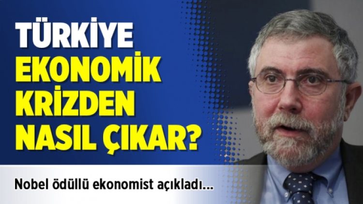 Nobel ödüllü ekonomist yazdı: Türkiye krizden nasıl çıkar?