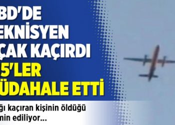 ABD’de teknisyen uçak kaçırdı, F15’ler müdahale etti