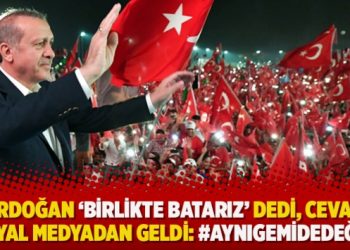 Erdoğan ‘Birlikte batarız’ dedi, cevap sosyal medyadan geldi: #Aynıgemidedeğiliz