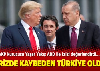 AKP kurucusu: ABD ile krizde kaybeden Türkiye oldu