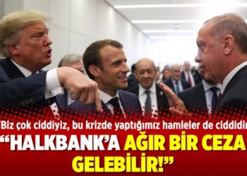 Halkbank’a ağır bir ceza gelebilir!