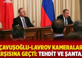 Çavuşoğlu-Lavrov kameralar karşısına geçti: Tehdit ve şantaj…