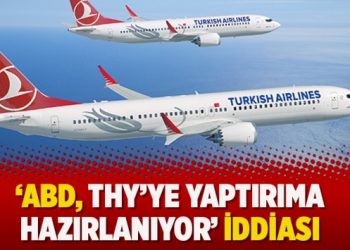 ‘ABD, THY’ye yaptırıma hazırlanıyor’ iddiası