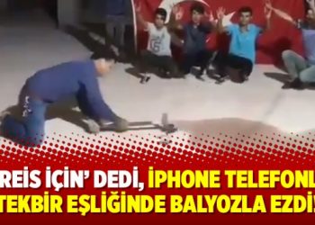 Bu reis için dedi, iPhone telefonları tekbir eşliğinde balyozla ezdi!