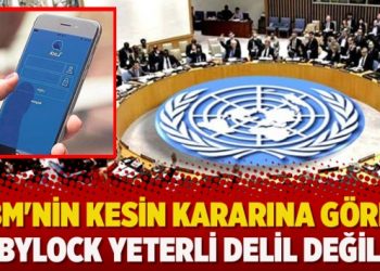 BM’nin kesin kararına göre ByLock yeterli delil değil