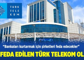 İlk feda edilen Türk Telekom oldu!