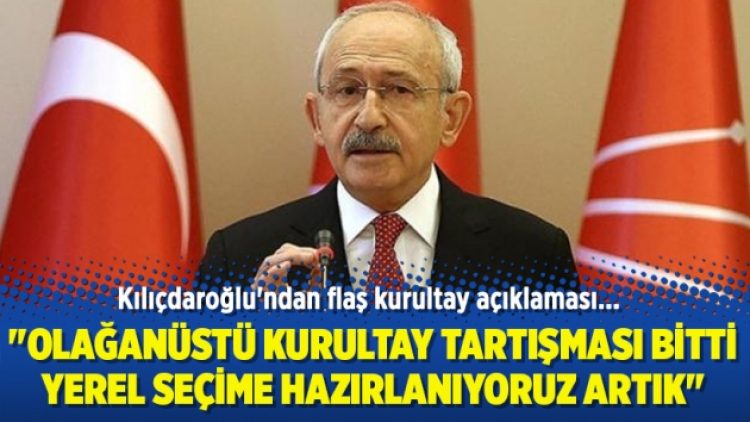 Kılıçdaroğlu’ndan flaş kurultay açıklaması
