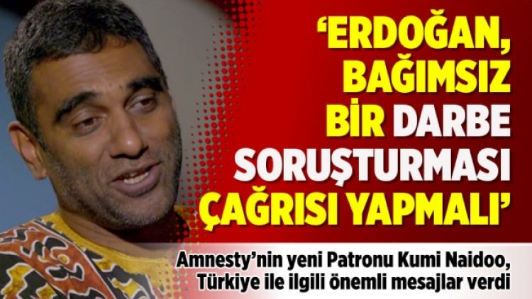 Amnesty’nin yeni patronu: Erdoğan, bağımsız bir darbe soruşturması çağrısı yapmalı