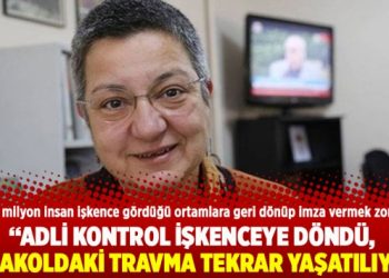Adli kontrol işkenceye döndü, karakoldaki travma tekrar yaşatılıyor