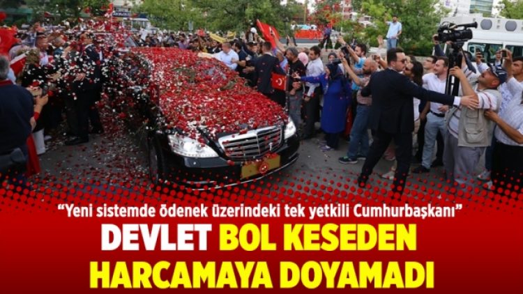 Devlet bol keseden harcamaya doyamadı