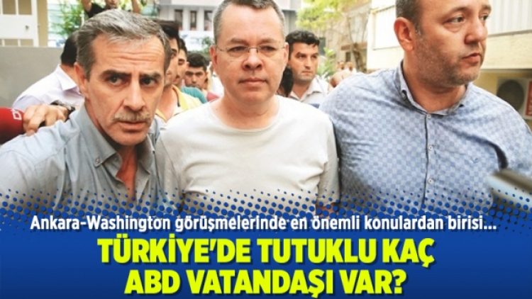 Türkiye’de tutuklu kaç ABD vatandaşı var?