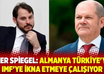 Der Spiegel: Almanya Türkiye’yi IMF’ye ikna etmeye çalışıyor