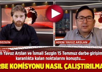 15 Temmuz darbe komisyonu nasıl çalıştırılmadı?
