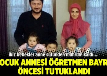 3 çocuk annesi öğretmen tutuklandı