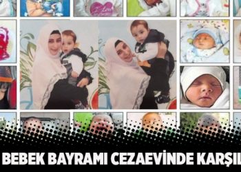 668 bebek bayramı cezaevinde karşıladı