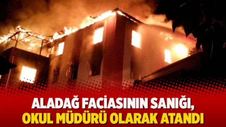 Aladağ faciasının sanığı, okul müdürü olarak atandı