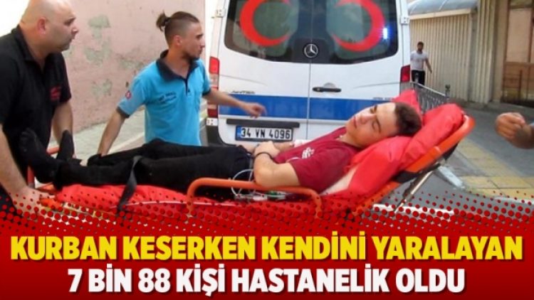 Kurban keserken kendini yaralayan 7 bin 88 kişi hastanelik