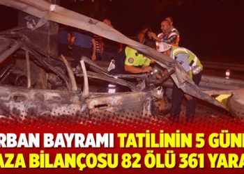 Kurban Bayramı tatilinin 5 günlük kaza bilançosu 82 ölü 361 yaralı