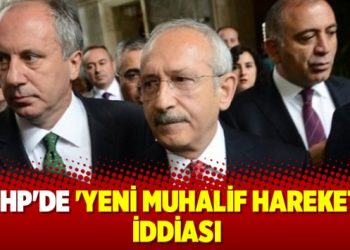 CHP’de ‘yeni muhalif hareket’ iddiası