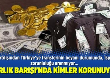 Varlık Barışı’nda kimler korunuyor?