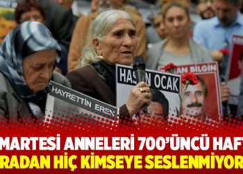 Cumartesi Anneleri 700’üncü hafta: Buradan hiç kimseye seslenmiyoruz