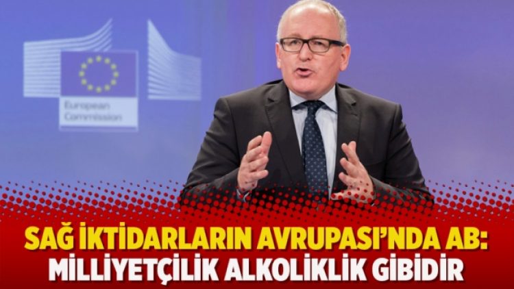Sağ iktidarların Avrupası’nda AB: Milliyetçilik alkoliklik gibidir