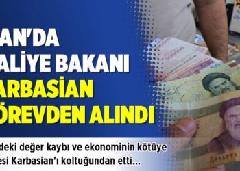 İran’da maliye bakanı görevden alındı