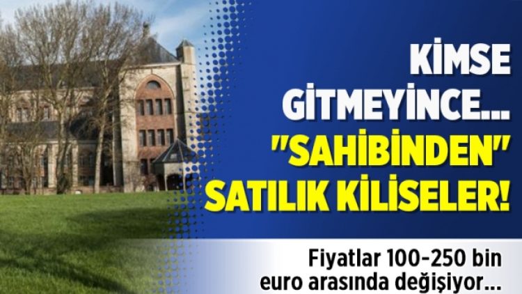 “Sahibinden” satılık kiliseler!