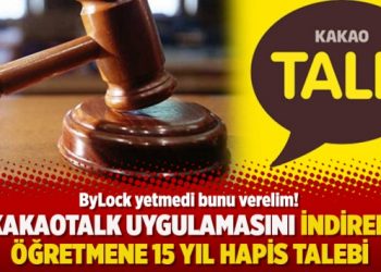 KakaoTalk uygulamasını indiren öğretmene 15 yıl hapis talebi