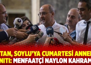 Şık’tan, Soylu’ya Cumartesi Anneleri yanıtı: Menfaatçi naylon kahraman