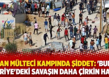 Yunan mülteci kampında şiddet: ‘Burası Suriye’deki savaşın daha çirkin hali’
