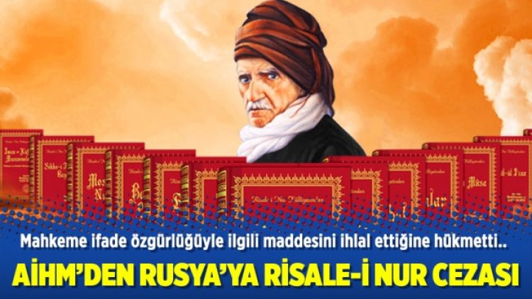 AİHM’den Rusya’ya Risale-i Nur cezası