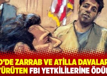 ABD’de Zarrab ve Atilla davalarını yürüten FBI yetkililerine ödül