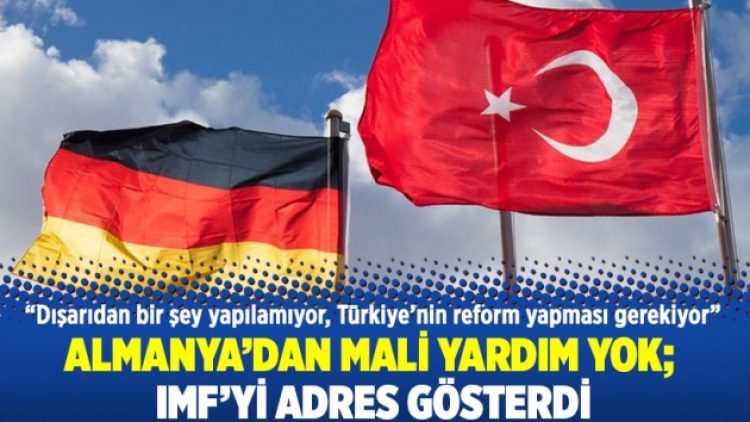 Almanya’dan mali yardım yok; IMF’yi adres gösterdi