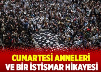 Cumartesi Anneleri ve bir istismar hikayesi